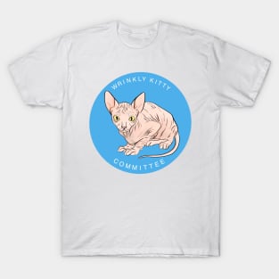 Wrinkly Kitty Committee! T-Shirt